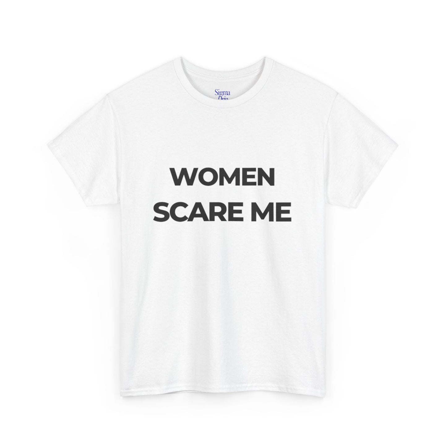 Women Scare Me